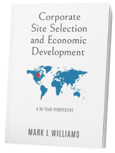 Corporate Site Selection and Economic Development book by Mark Williams